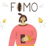 Cosa significa FOMO e come superarla per vivere sereni