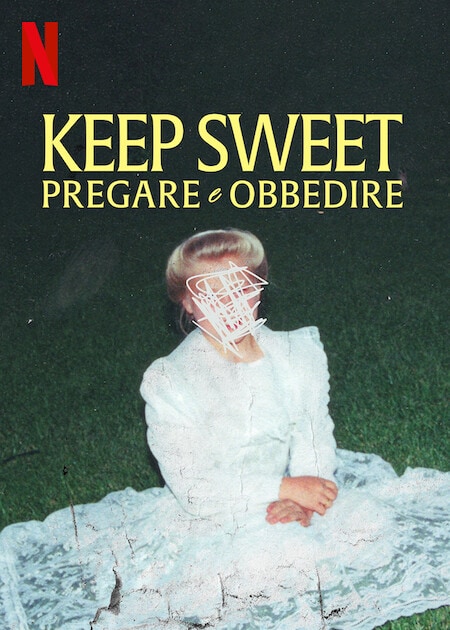 Keep Sweet - Pregare e obbedire: La locandina.