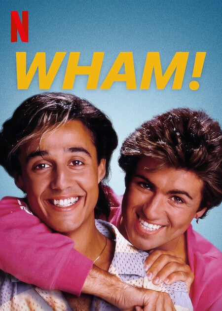 Il poster del film Netflix Wham!.