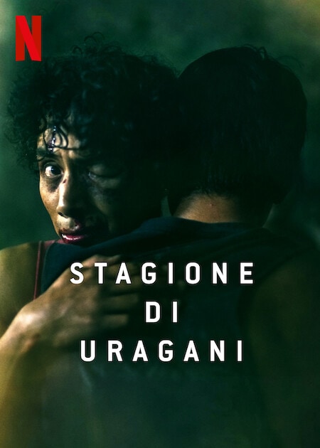 Il poster italiano del film Netflix Stagione di uragani.