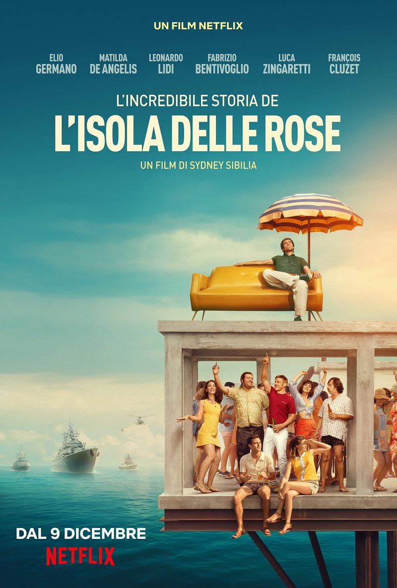 Il poster del film di Rai 1 L'incredibile storia dell'Isola delle Rose.