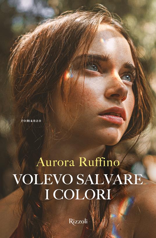 La copertina di Volevo salvare i colori, il primo romanzo di Aurora Ruffino.